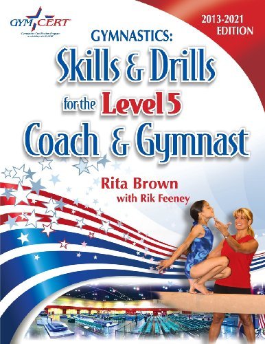 Cover for Rita Brown · Gymnastics: Level 5 Skills &amp; Drills for the Coach and Gymnast (Paperback Book) [2nd edition] (2013)