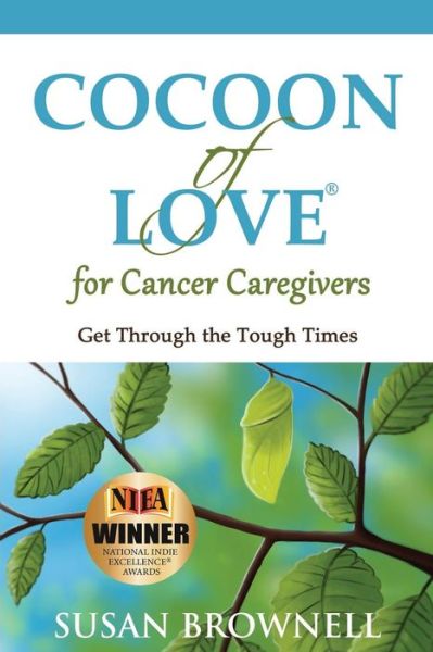 Cover for Susan Brownell · Cocoon of Love for Cancer Caregivers (Taschenbuch) (2015)