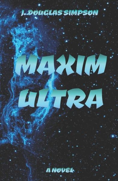 Cover for J Douglas Simpson · Maxim Ultra (Paperback Book) (2019)