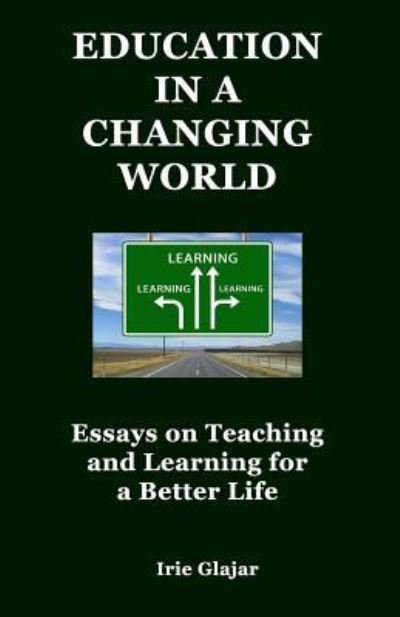 Cover for Irie Glajar · Education in a Changing World (Paperback Bog) (2016)