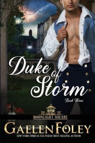 Cover for Gaelen Foley · Duke of Storm (Moonlight Square, Book 3) - Moonlight Square (Pocketbok) (2017)