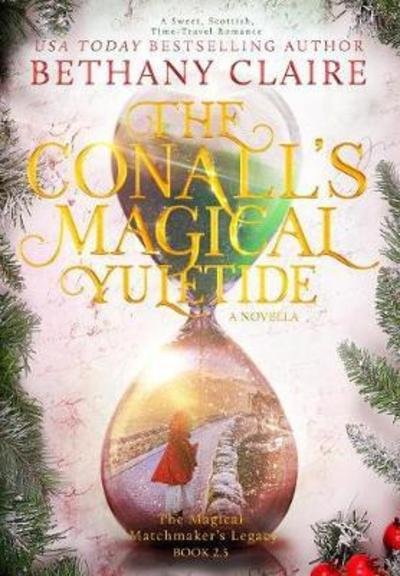 Cover for Bethany Claire · The Conalls' Magical Yuletide - A Novella (Gebundenes Buch) (2017)