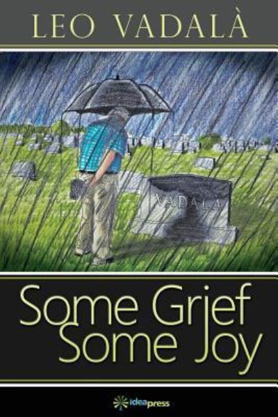 Cover for Leo Vadala · Some Grief Some Joy (Taschenbuch) (2018)