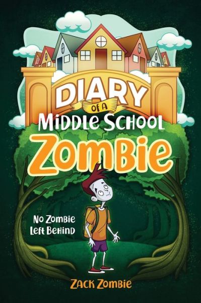 Cover for Zack Zombie · Diary of a Middle School Zombie (Paperback Book) (2019)