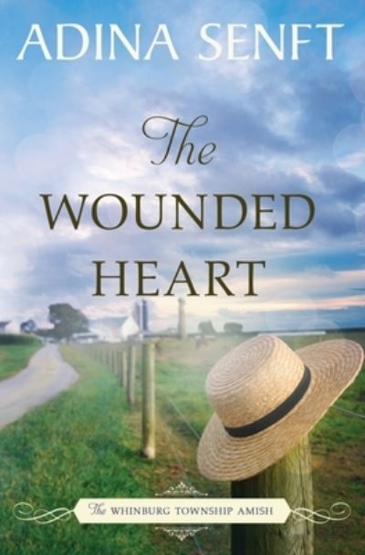 Cover for Adina Senft · The Wounded Heart (Paperback Book) (2020)