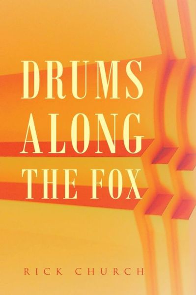 Cover for Rick Church · Drums along the Fox (Paperback Book) (2019)