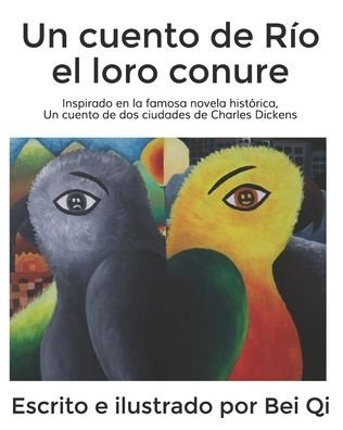 Cover for Bei Qi · Un cuento de Río el loro conure (Paperback Book) (2020)