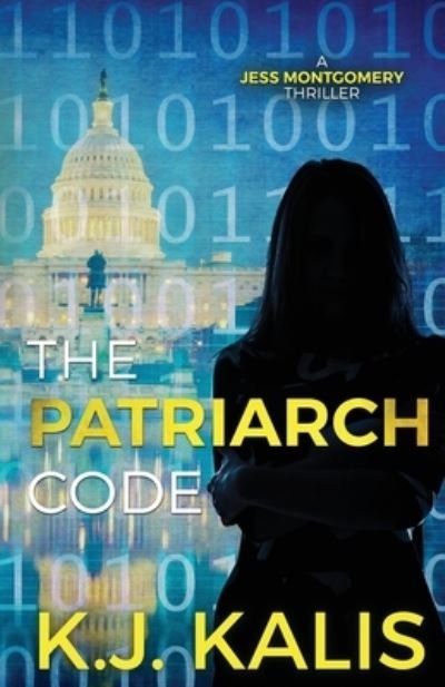 Cover for Kj Kalis · The Patriarch Code (Pocketbok) (2021)