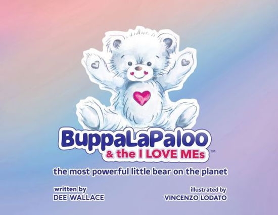 Cover for Dee Wallace · BuppaLaPaloo &amp; The I Love MEs (Paperback Book) (2021)