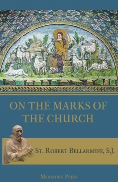 Cover for St Robert Bellarmine · On the Marks of the Church (Paperback Book) (2015)