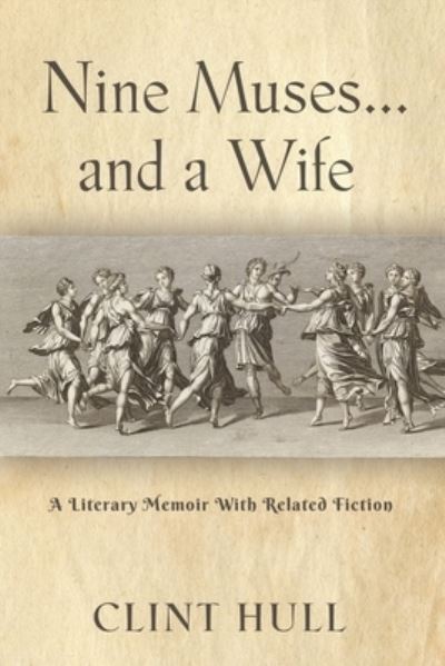 Cover for Clint Hull · Nine Muses... and a Wife (Paperback Book) (2023)