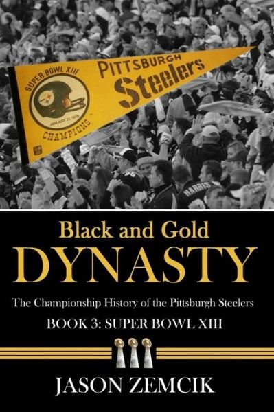 Jason Zemcik · Black and Gold Dynasty (Book 3) (Paperback Book) (2017)