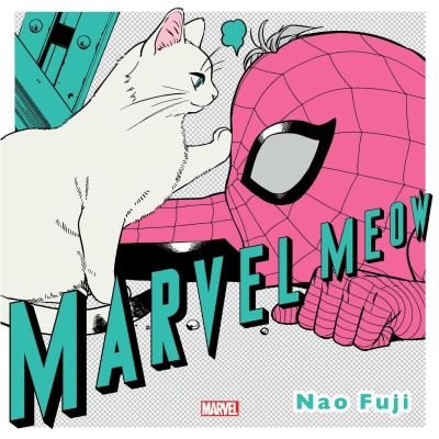 Cover for Nao Fuji · Marvel Meow (Hardcover Book) (2021)