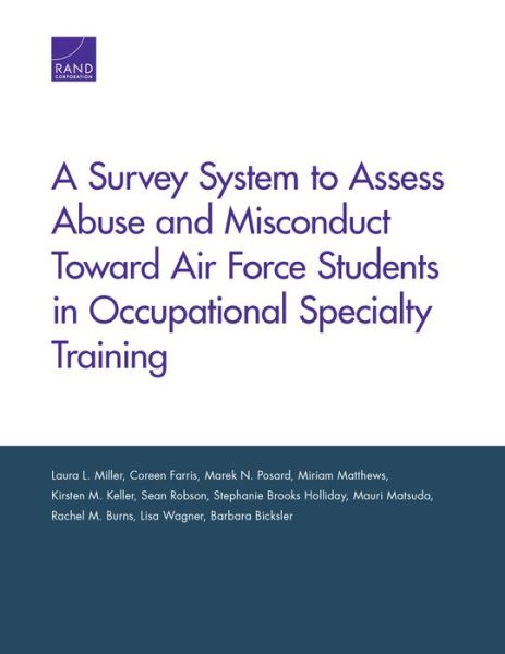 Cover for Laura L Miller · A Survey System to Assess Abuse and Misconduct Toward Air Force Students in Occupational Specialty Training (Paperback Bog) (2019)
