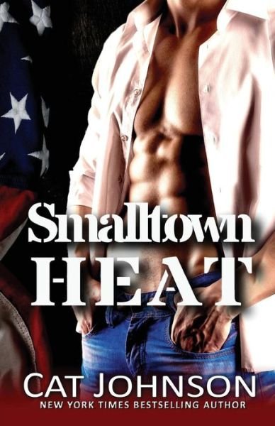 Cover for Cat Johnson · Smalltown Heat (Taschenbuch) (2017)
