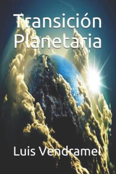 Cover for Luis Vendramel · Transici n Planetaria (Paperback Book) (2018)