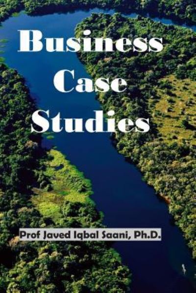 Cover for Javed Iqbal Saani · Business Case Studies (Paperback Book) (2017)