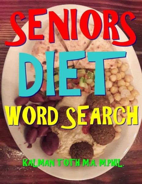 Cover for Kalman Toth M a M Phil · Seniors Diet Word Search (Paperback Book) (2017)