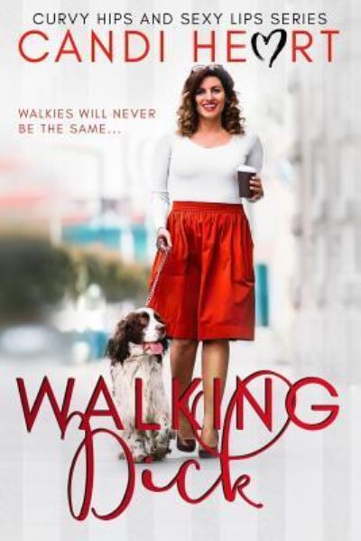 Cover for Sierra Rose · Walking Dick (Paperback Book) (2018)