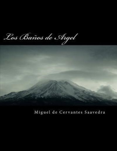 Cover for Miguel de Cervantes Saavedra · Los Ba (Paperback Bog) (2018)