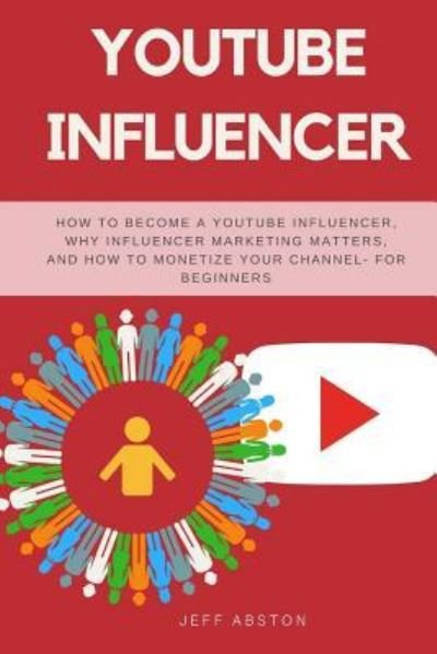 Cover for Jeff Abston · Youtube Influencer (Taschenbuch) (2018)