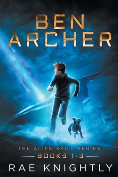 Cover for Rae Knightly · Ben Archer (The Alien Skill Series, Books 1-3) (Pocketbok) (2019)