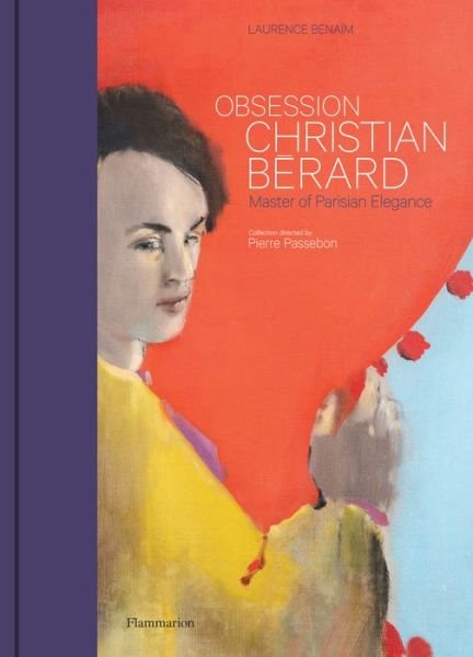 Cover for Celia Bernasconi · Christian Berard: Eccentric Modernist - Obsession (Hardcover Book) (2022)