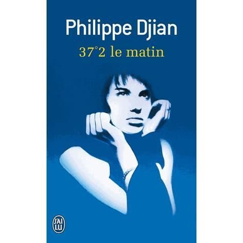 Cover for Philippe Djian · 37.2 le matin (Taschenbuch) (1987)