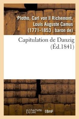 Cover for Carl Von Plotho · Capitulation de Danzig (Paperback Book) (2018)