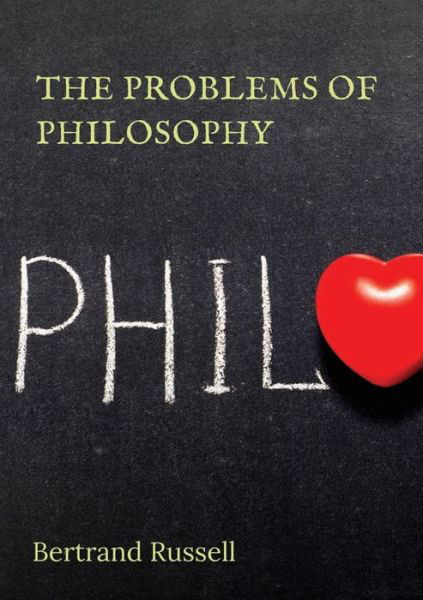 The Problems of Philosophy - Bertrand Russell - Books - Les prairies numériques - 9782382746035 - November 12, 2020
