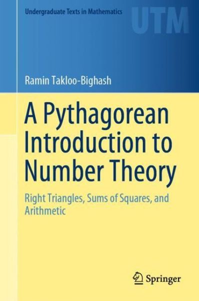 Cover for Takloo-Bighash · A Pythagorean Introduction to Number Theory (Book) [1st ed. 2018 edition] (2018)