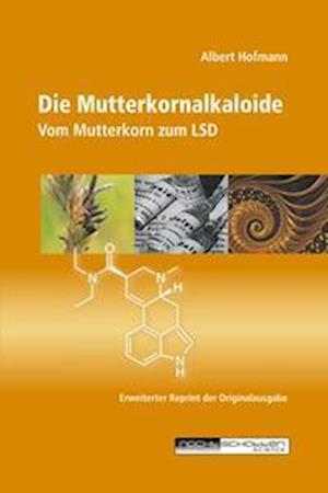 Die Mutterkornalkaloide - Albert Hofmann - Books - Nachtschatten Verlag Ag - 9783037887035 - February 5, 2022