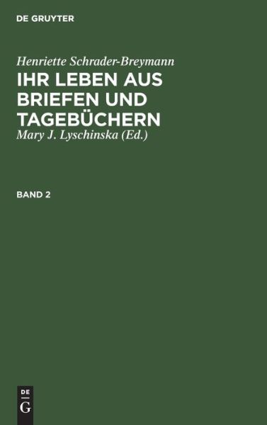 Cover for Mary J. Lyschinska · Henriette Schrader-Breymann, Band 2 (Book) (1927)