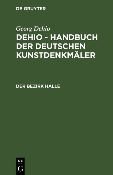 Cover for Abteilung Forschung des Instituts für Denkmalpflege · Bezirk Halle (Bog) (1977)