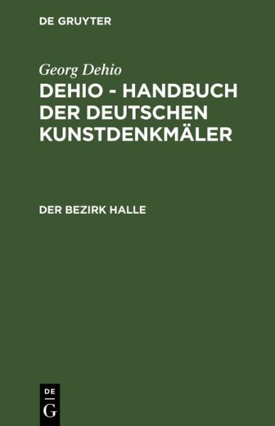 Cover for Abteilung Forschung des Instituts für Denkmalpflege · Bezirk Halle (Book) (1977)