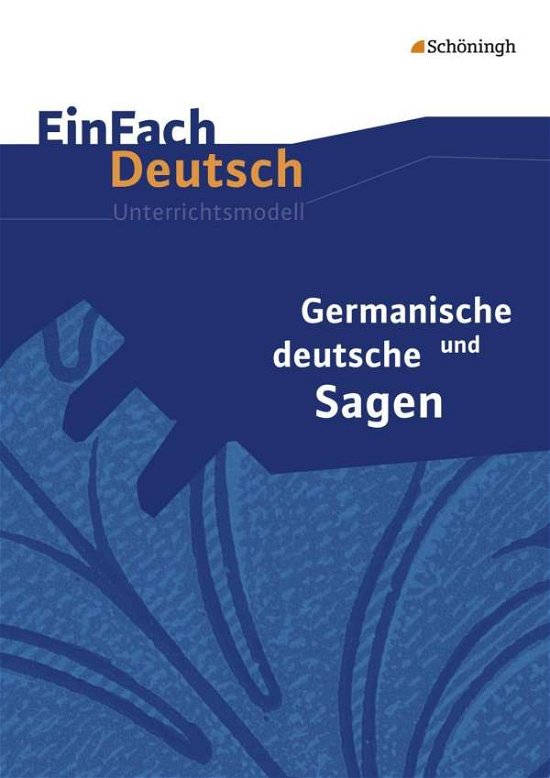 Cover for Widar Lehnemann, Johannes Diekhans, Sebastian Schulz · EinFach Deutsch,Unter. German.Sagen (Book)