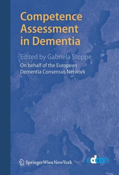 Cover for European Dementia Consensus Network · Competence Assessment in Dementia (Paperback Book) [1st ed. Softcover of orig. ed. 2008 edition] (2010)