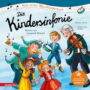 Die Kindersinfonie - Marko Simsa - Books - Annette Betz im Ueberreuter Verlag - 9783219120035 - March 14, 2023