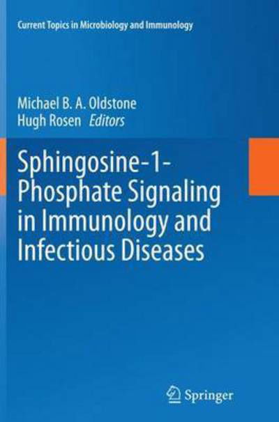 Sphingosine-1-Phosphate Signaling in Immunology and Infectious Diseases - Current Topics in Microbiology and Immunology (Pocketbok) [Softcover reprint of the original 1st ed. 2014 edition] (2016)