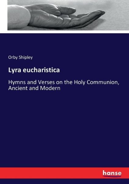 Cover for Orby Shipley · Lyra eucharistica (Pocketbok) (2017)