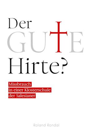 Cover for Roland Rondal · Der gute Hirte? (Paperback Book) (2021)