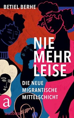 Cover for Betiel Berhe · Nie mehr leise (Book) (2023)