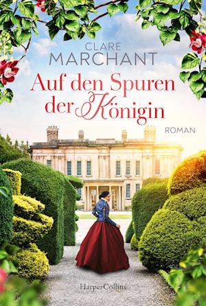 Cover for Clare Marchant · Auf den Spuren der Königin (Book) (2023)