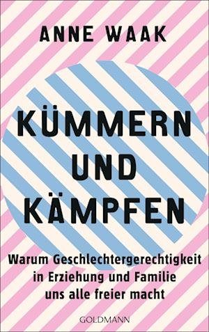 Cover for Anne Waak · Kümmern und Kämpfen (Book) (2023)
