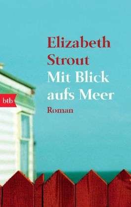 Cover for Elizabeth Strout · Btb.74203 Strout.mit Blick Aufs Meer (Bog)