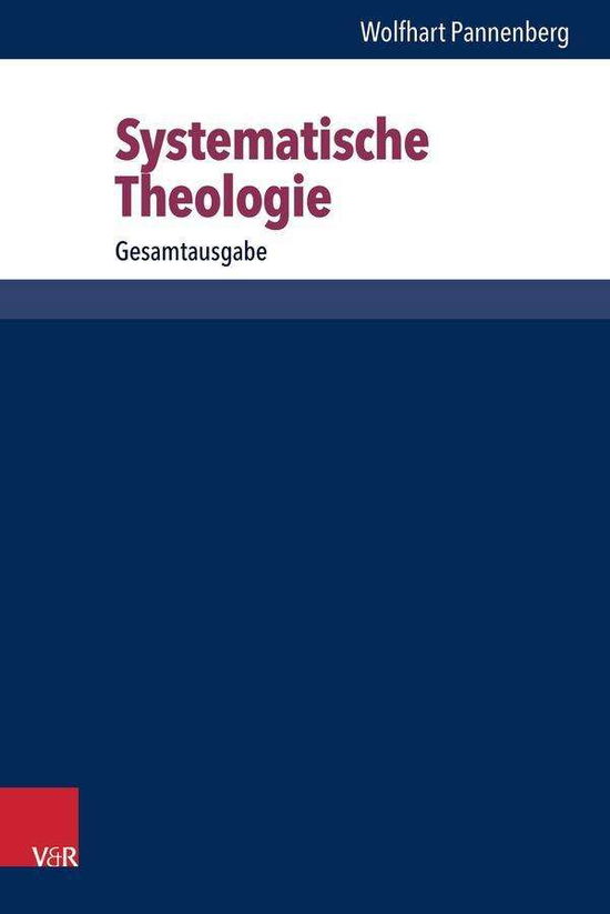 Cover for Wolfhart Pannenberg · Systematische Theologie: Gesamtausgabe (Band 1-3) (Hardcover Book) [German edition] (2015)