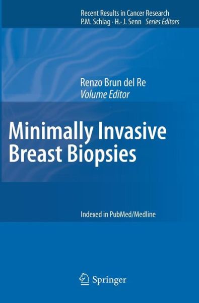 Cover for Renzo Brun Del Re · Minimally Invasive Breast Biopsies - Recent Results in Cancer Research (Hardcover Book) [2010 edition] (2009)