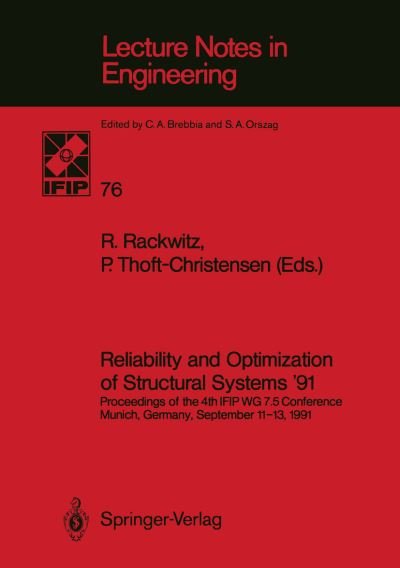 Cover for Rackwitz, Ra1/4diger · Reliability and Optimization of Structural Systems '91: Proceedings of the 4th IFIP WG 7.5 Conference Munich, Germany, September 11-13, 1991 - Lecture Notes in Engineering (Paperback Book) [Softcover reprint of the original 1st ed. 1992 edition] (1992)