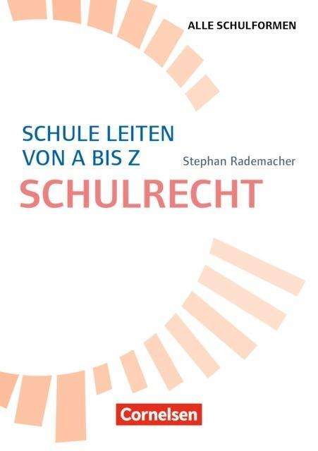 Cover for Rademacher · Schule leiten von A bis Z (Book)