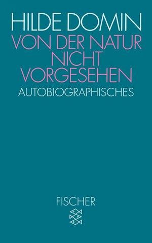 Cover for Hilde Domin · Von der Natur nicht vorgesehen (Paperback Book) (1993)